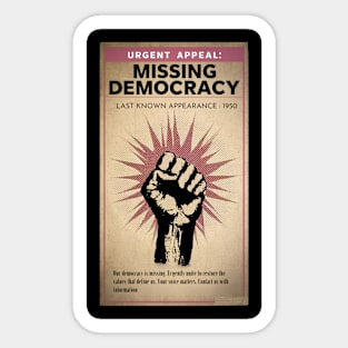 Missing Democracy Sticker